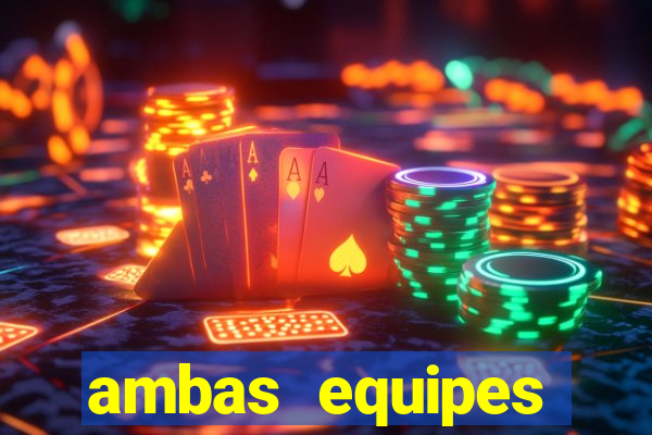 ambas equipes marcam ou mais de 2.5