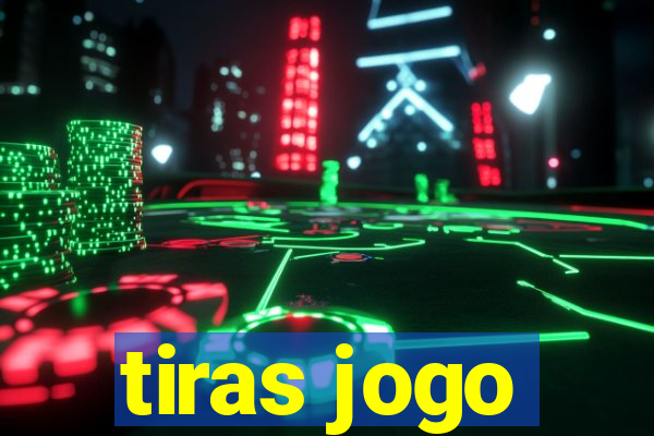 tiras jogo