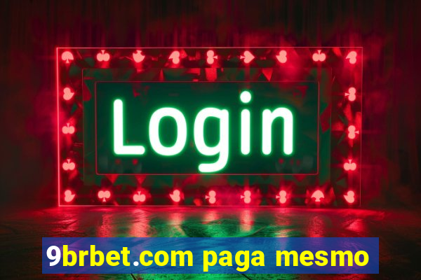 9brbet.com paga mesmo