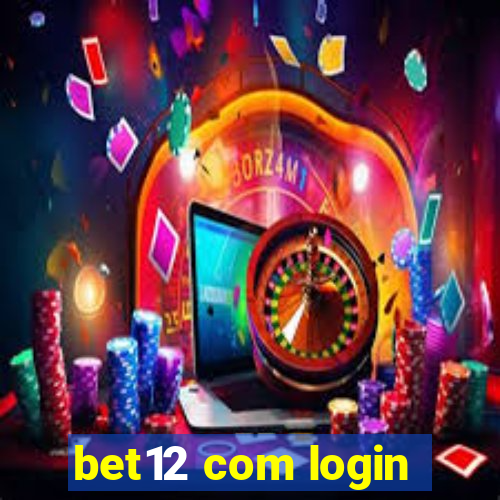 bet12 com login