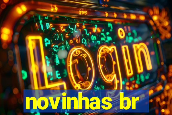 novinhas br