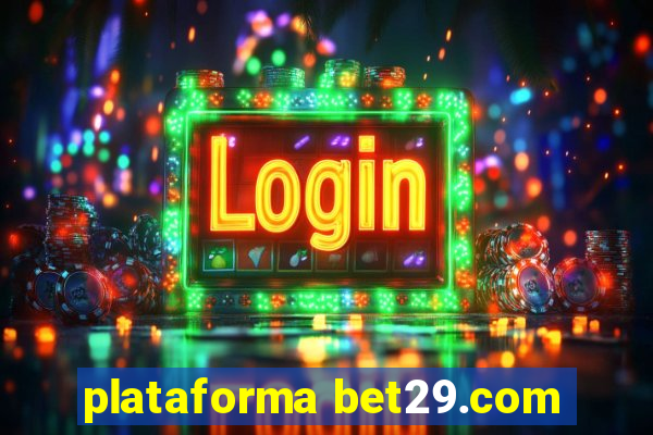 plataforma bet29.com