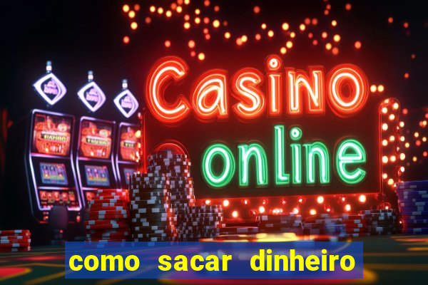 como sacar dinheiro no golden slots