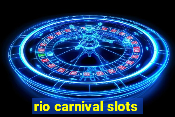 rio carnival slots