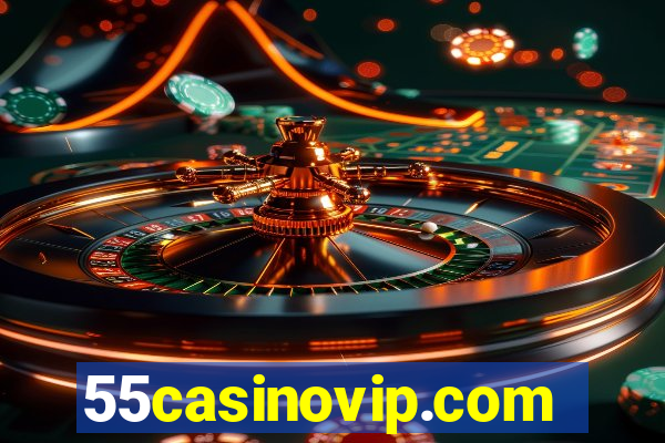 55casinovip.com