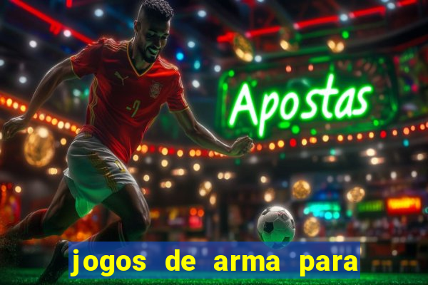 jogos de arma para pc fraco