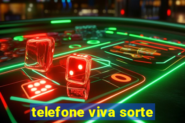 telefone viva sorte