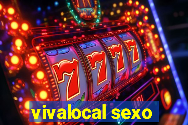 vivalocal sexo