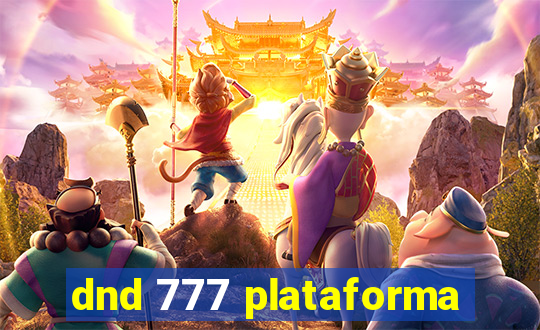 dnd 777 plataforma