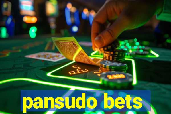 pansudo bets