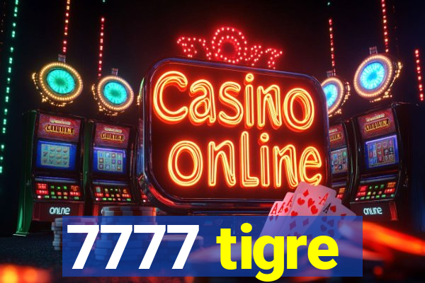 7777 tigre