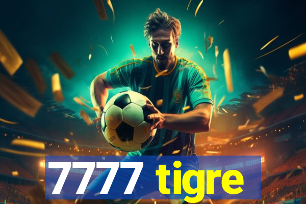 7777 tigre