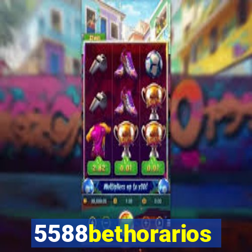 5588bethorarios