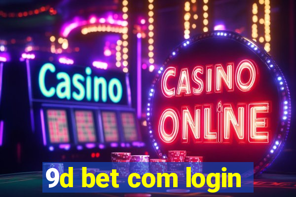 9d bet com login