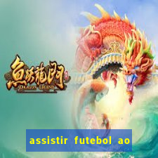 assistir futebol ao vivo sem travar