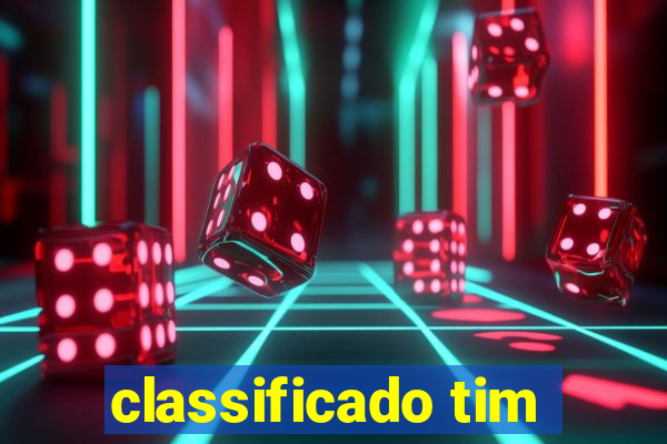 classificado tim