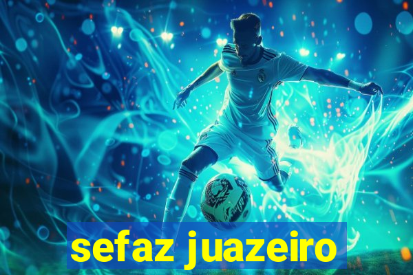 sefaz juazeiro