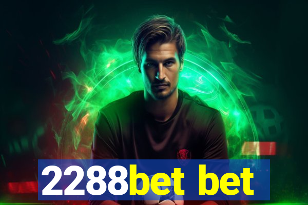 2288bet bet