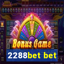 2288bet bet