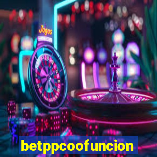 betppcoofuncion