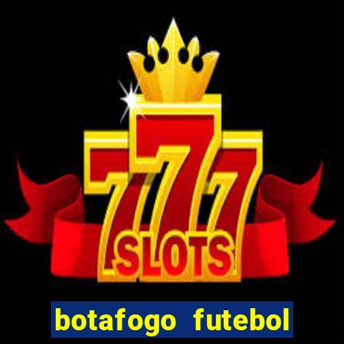 botafogo futebol play hd