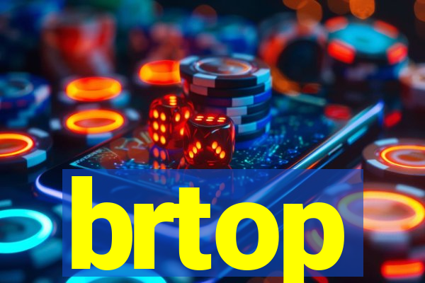 brtop