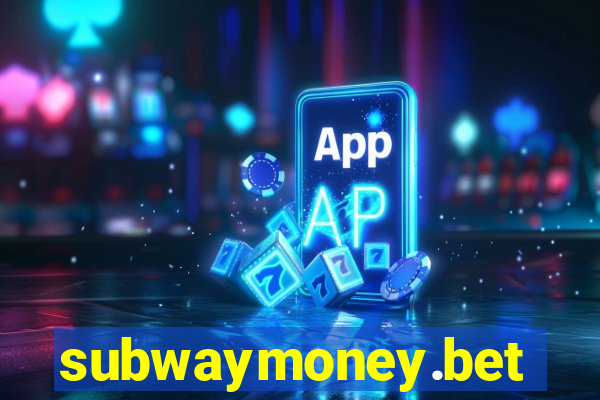 subwaymoney.bet