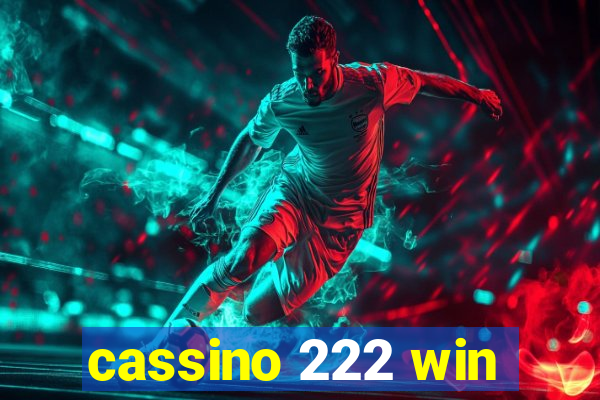 cassino 222 win