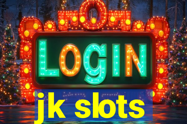 jk slots