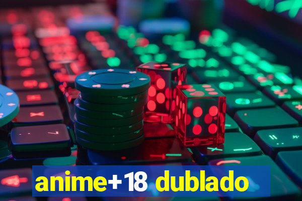 anime+18 dublado