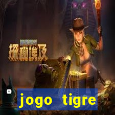 jogo tigre plataforma nova