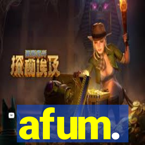 afum.