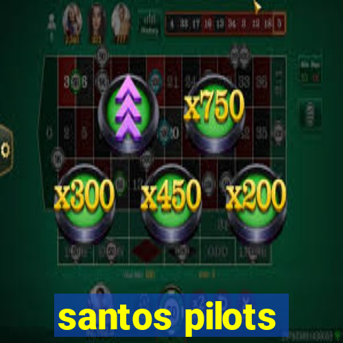 santos pilots