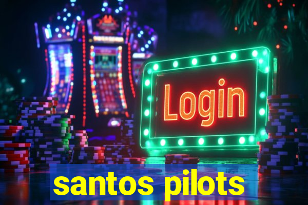 santos pilots