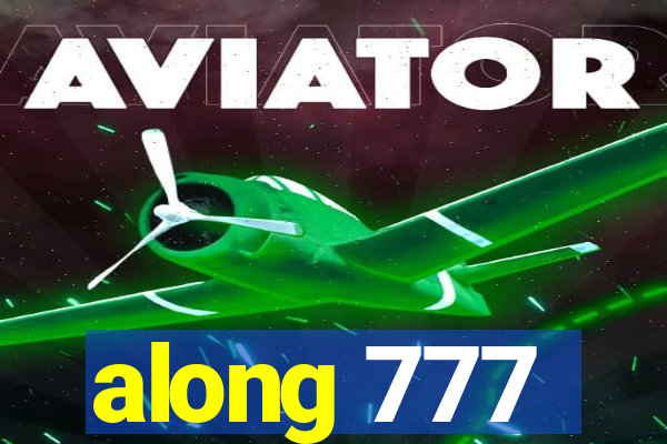 along 777