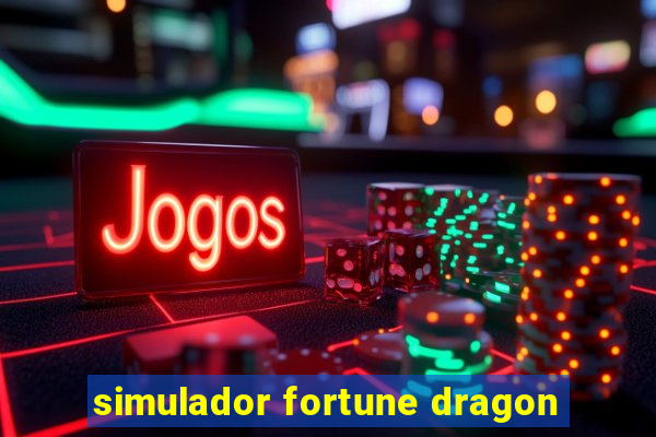 simulador fortune dragon