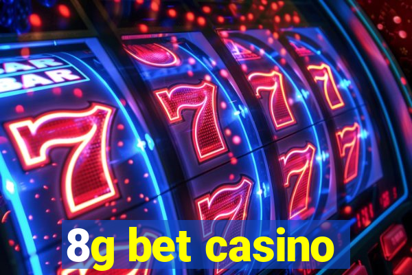 8g bet casino