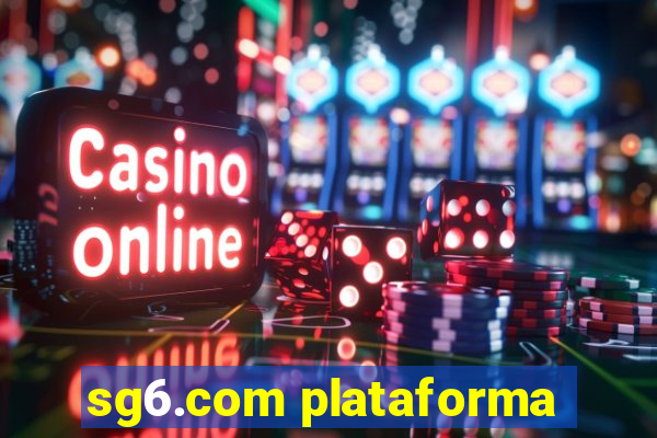 sg6.com plataforma