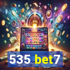 535 bet7