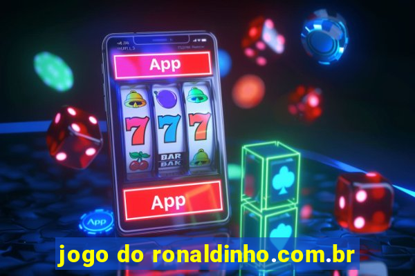 jogo do ronaldinho.com.br