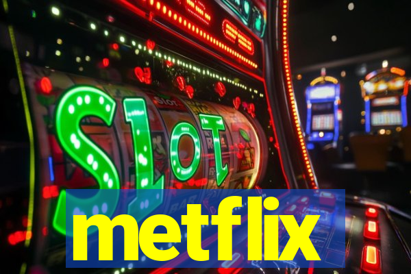 metflix