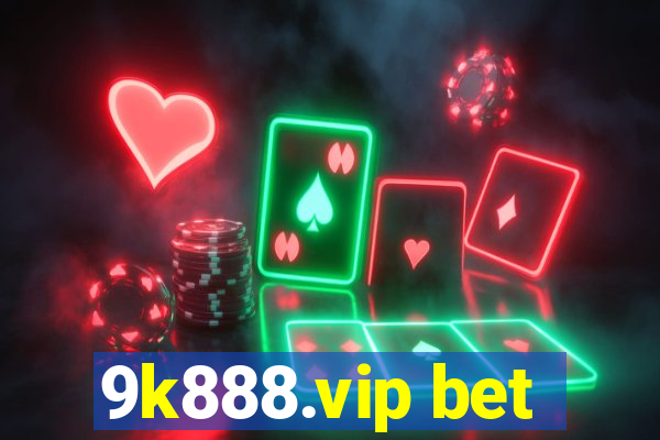 9k888.vip bet