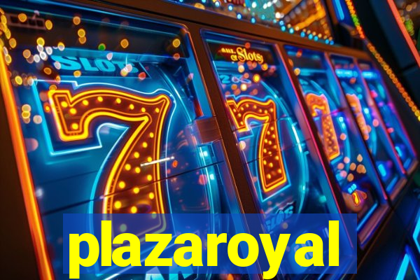 plazaroyal