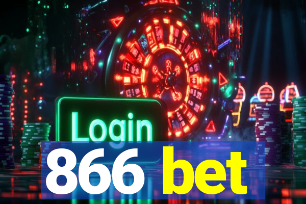 866 bet