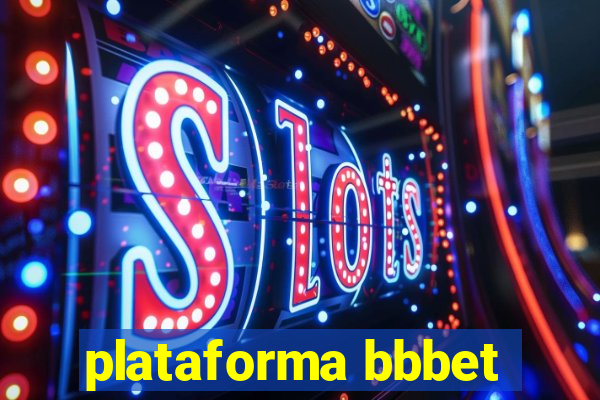 plataforma bbbet