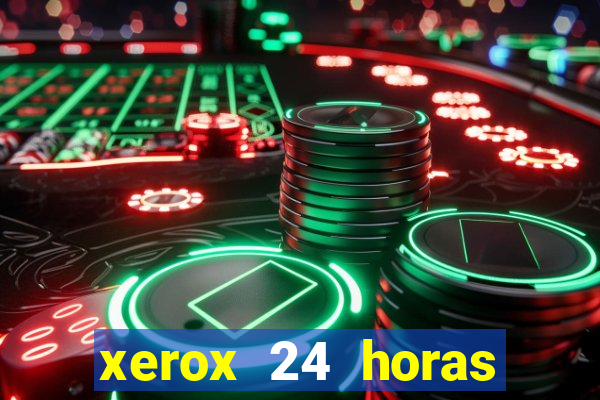 xerox 24 horas porto alegre