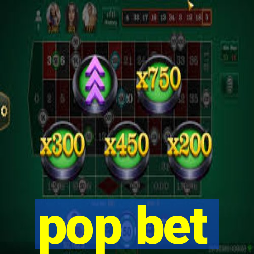 pop bet