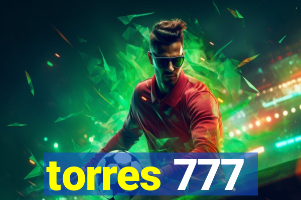 torres 777