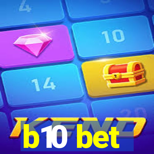 b10 bet