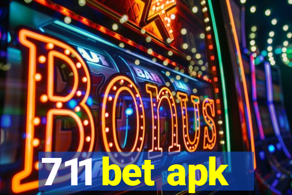 711 bet apk